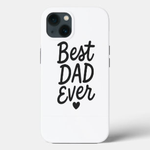 Best Dad Ever – Father’s Day Gift Design for Dads iPhone 13 Case