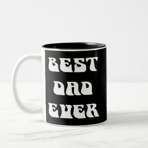 Best Dad ever Father's Day Black Typo Black Backgr Two-Tone Coffee Mug