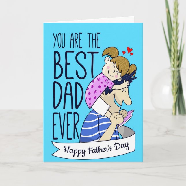 Best Dad Ever Fathers Day Card (Front)