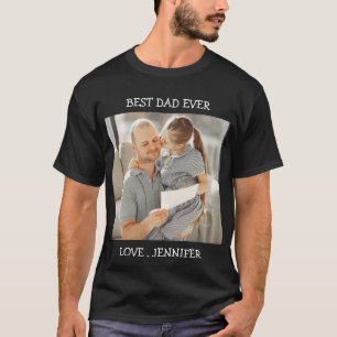Best Dad Ever Father's Day Custom Photo text  T-Sh T-Shirt