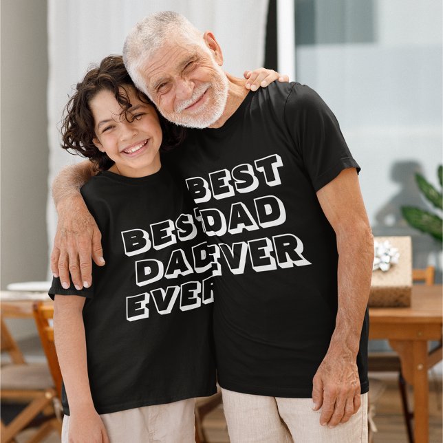 Best Dad Ever | Fathers Day Funny T-Shirt (Creator Uploaded)