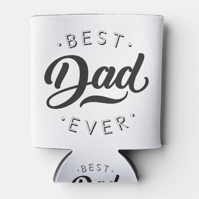 Best Dad Ever Father's Day Gift Happy Dad's Day Can Cooler (Front)