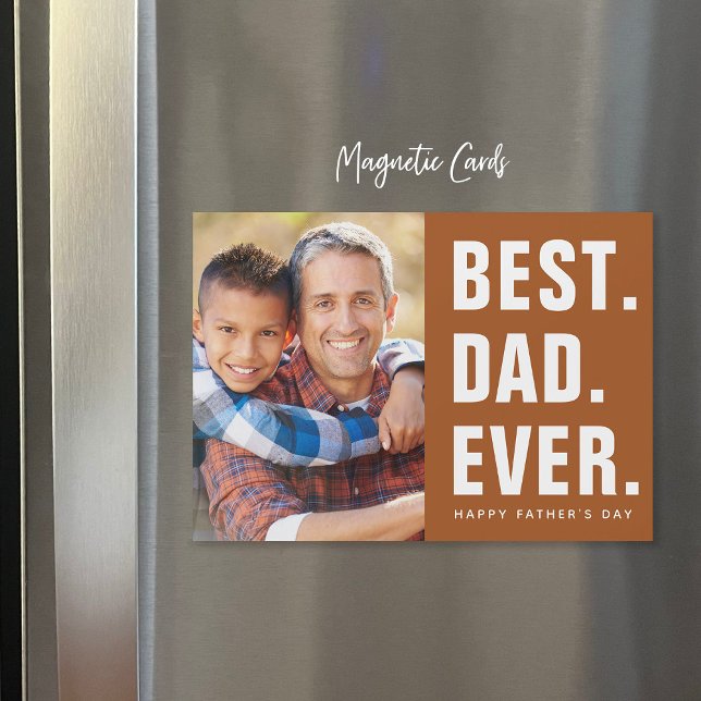 Best. Dad. Ever. Father's Day Magnetic Photo Card (Creator Uploaded)