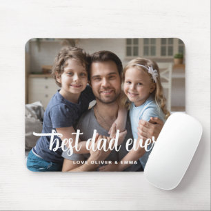 Best Dad Ever Father's Day Script Photo Mouse Pad