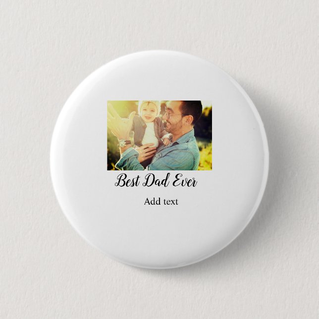 Best dad ever father's day son daughter papa dad p 6 cm round badge (Front)