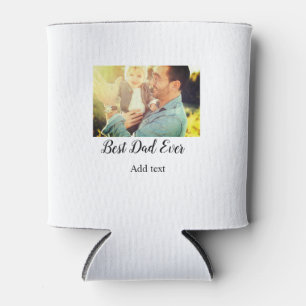 Best dad ever father's day son daughter papa dad p can cooler