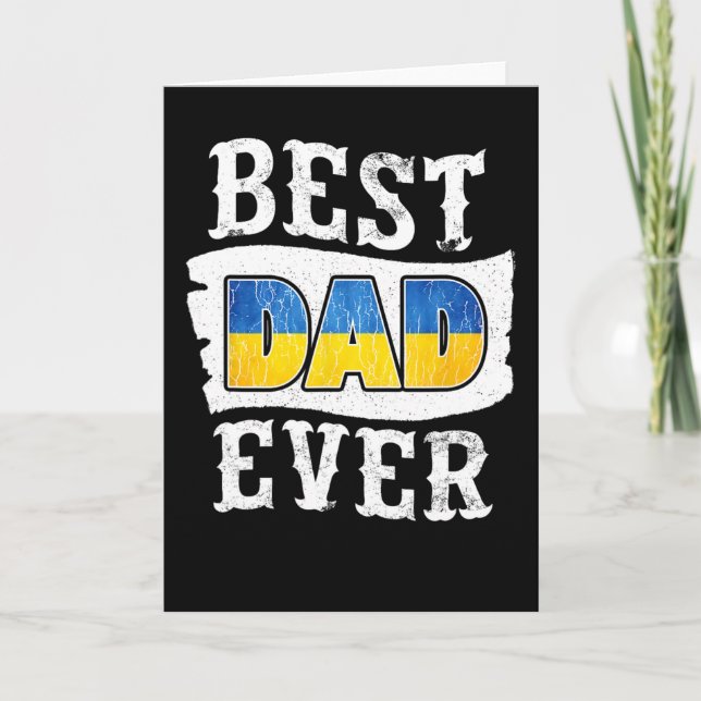 Best Dad Ever Father's Day Ukrainian Flag Ukraine  Card (Front)