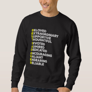 Best Dad Ever  for Men & Husband  Father s day Sweatshirt