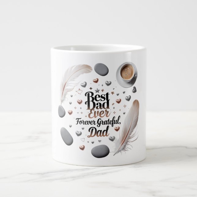 Best Dad Ever – Forever Grateful, Dad Large Coffee Mug (Front)