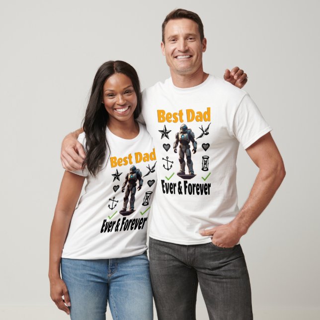 Best Dad Ever & Forever T-Shirt (Unisex)