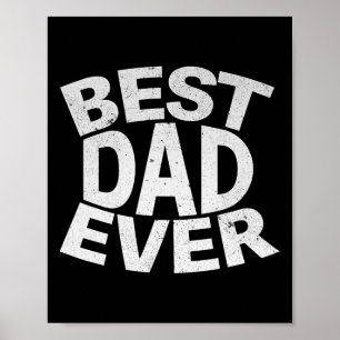 Best Dad Ever Funny Gifts Fathers Day Men Husnd Da Poster
