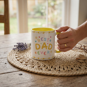 Best Dad Ever Gift For Dad Father's Day Mug