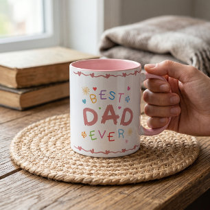 Best Dad Ever Gift For Dad Father's Day Mug