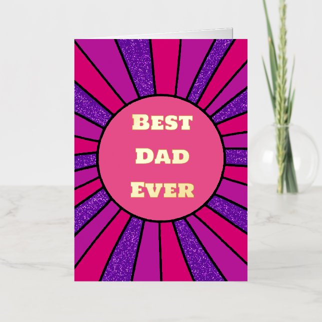 Best Dad Ever glitter rays Father's Day  Foil Greeting Card (Front)