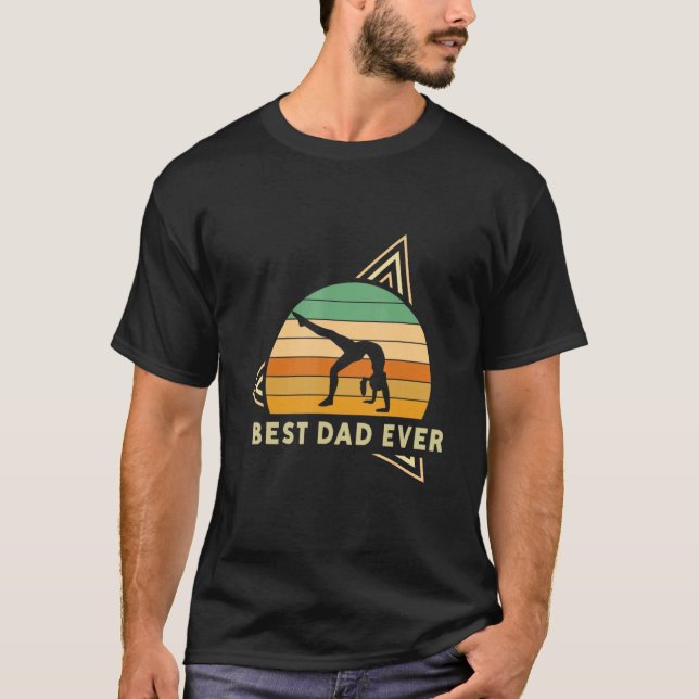 Best Dad Ever Gymnastic Sports Gymnast T-Shirt (Front)