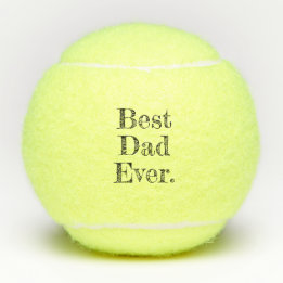 Best Dad Ever Hand Drawn Typography Tennis Balls
