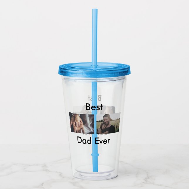 best dad ever happy father's day add your photo  acrylic tumbler (Front)