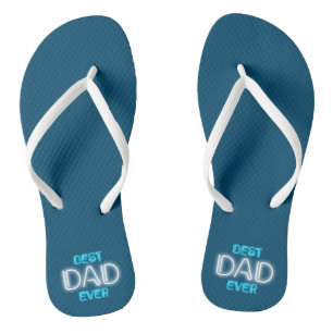 Best Dad Ever Happy Father's Day   Flip Flops