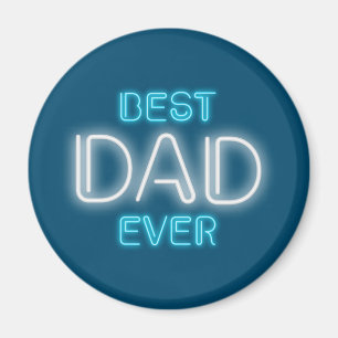 Best Dad Ever Happy Father's Day Magnet