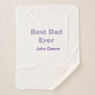 Best dad ever happy father's day name purplesimple sherpa blanket