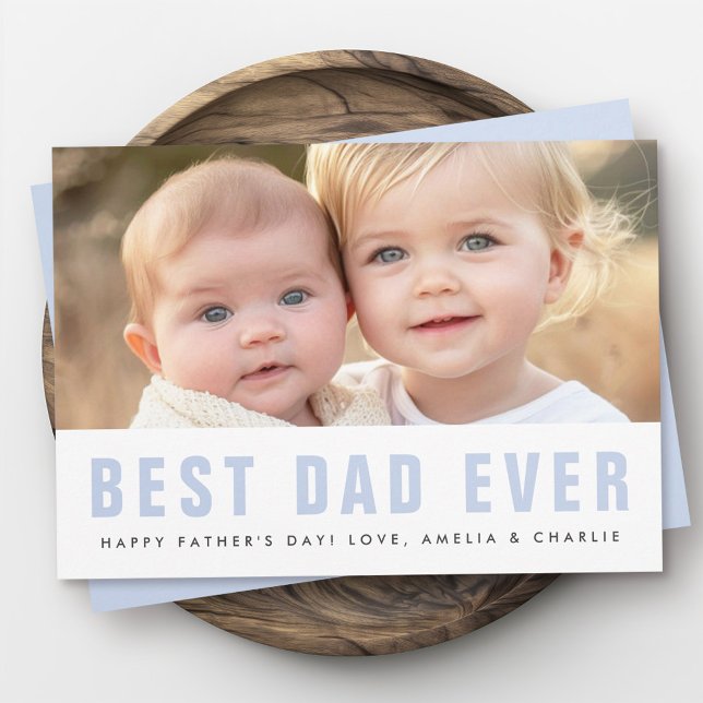 Best dad ever happy father's day photo holiday card (Best dad ever happy father's day photo holiday card)