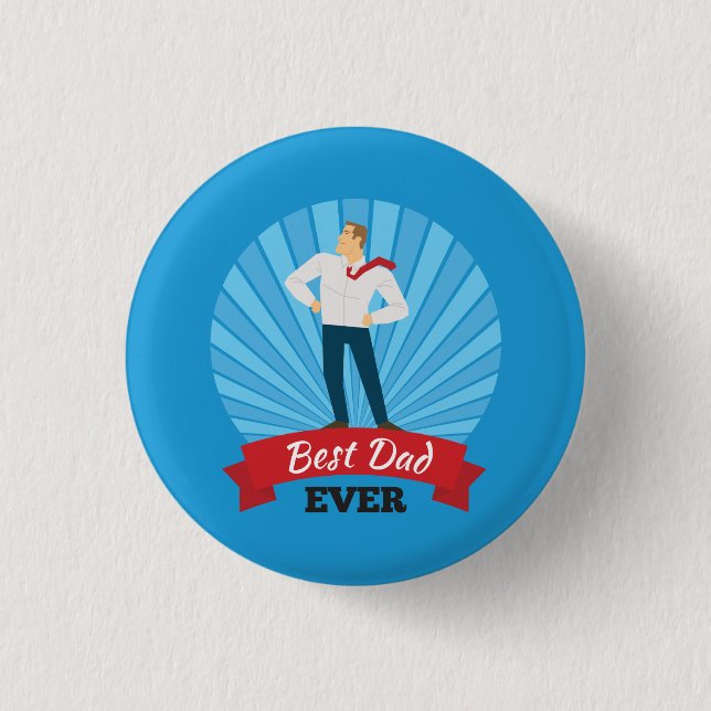Best Dad Ever Happy Father's Day | Pin Button (Front)