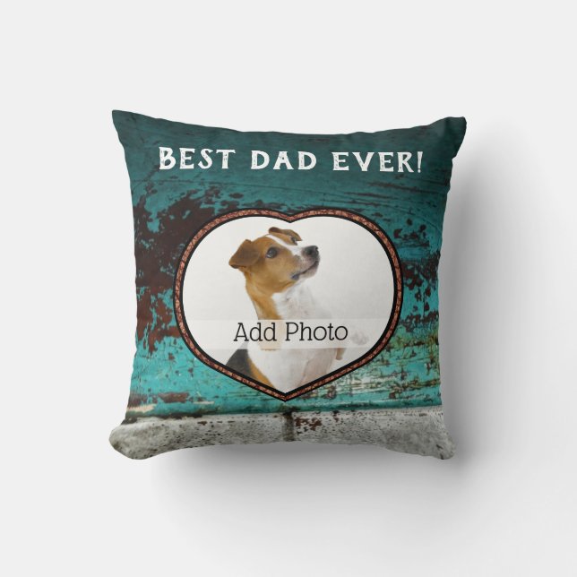 Best Dad Ever heart photo  Teal Aqua Rusty meatal Cushion (Front)