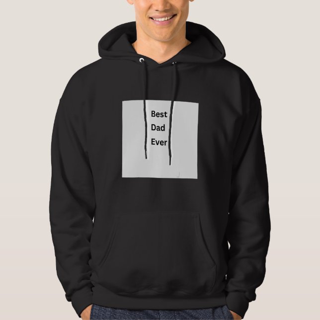 Best dad ever hoodie (Front)