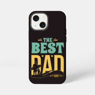 Best Dad Ever iPhone 13 Mini Case