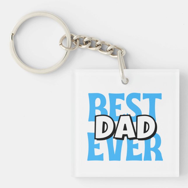 Best Dad Ever Key Ring (Front)