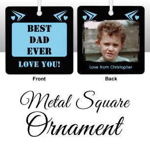 Best dad ever love you 1 photo blue metal tree decoration