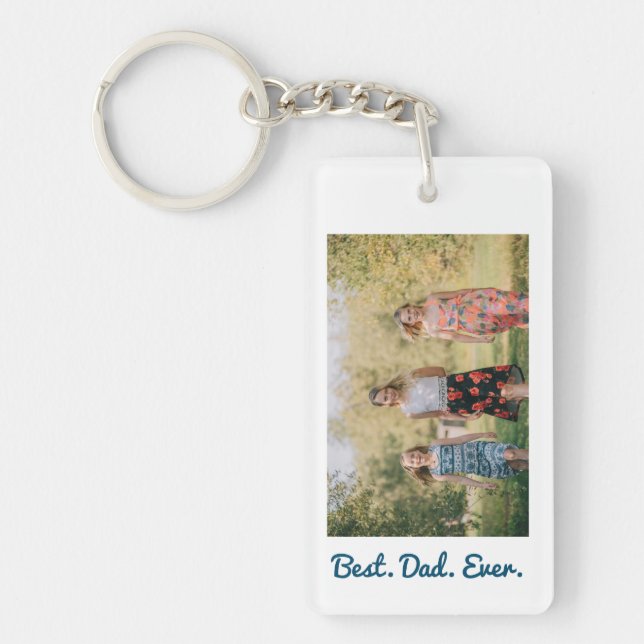 Best Dad Ever Love You Dad Father's Day Photo Key Ring (Front)