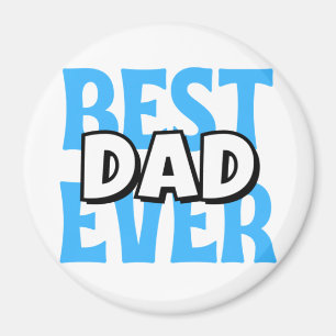 Best Dad Ever Magnet