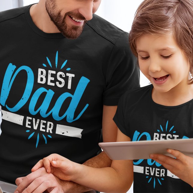 Best Dad Ever Men's T-Shirt (Creator Uploaded)