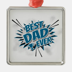 Best Dad Ever Metal Ornament