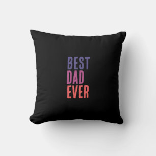 Best Dad Ever Minimalist Cool Professional Cushion