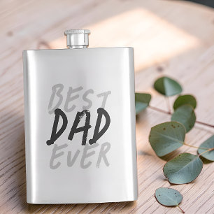 Best Dad Ever Modern Black and Grey Grunge Hip Flask