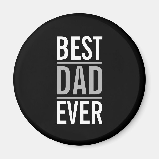 Best Dad Ever | Modern Black Magnet (Front)