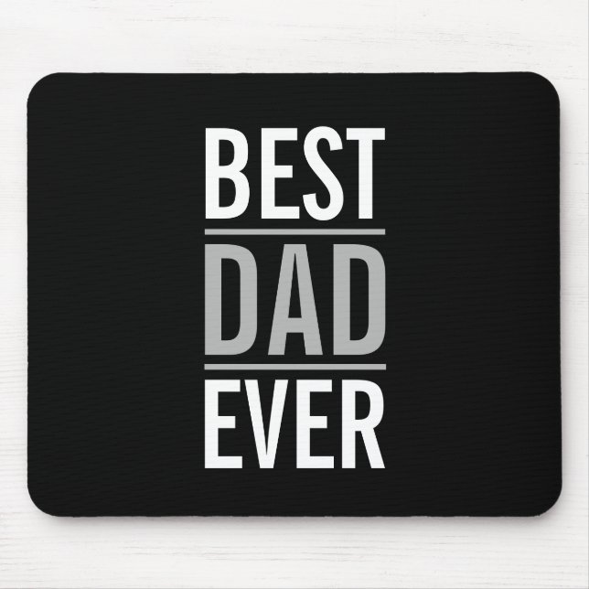 Best Dad Ever | Modern Black Mouse Pad (Front)