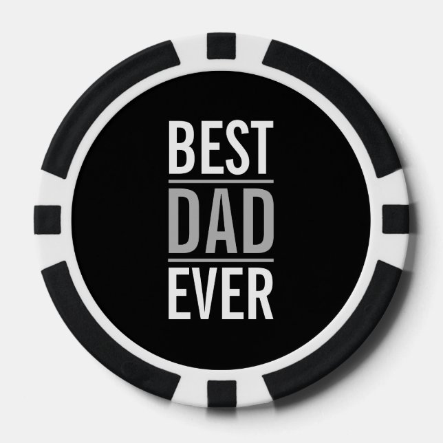 Best Dad Ever | Modern Black Poker Chips (Front)