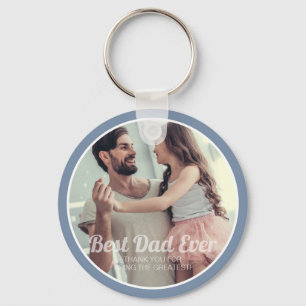 Best Dad Ever Modern Photo and Message Keepsake Key Ring