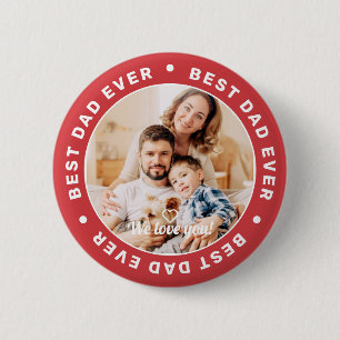 Best Dad Ever Modern Simple Custom Photo 6 Cm Round Badge