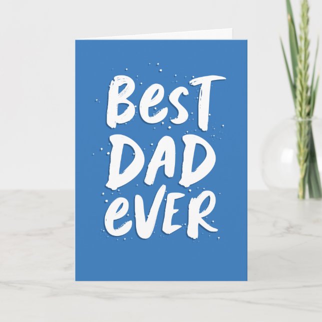 Best dad ever modern trendy blue Father's Day Card (Front)