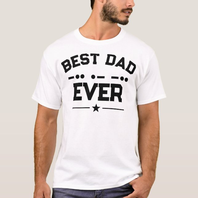 Best Dad Ever Morse Code Design T-Shirt (Front)