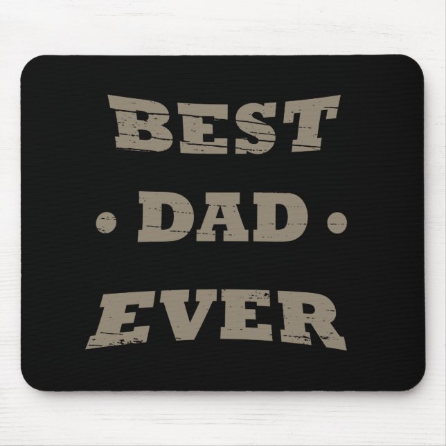 Best dad ever mouse pad (Front)