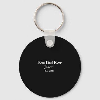 Best dad ever name est. Year father daddy gifts si Key Ring