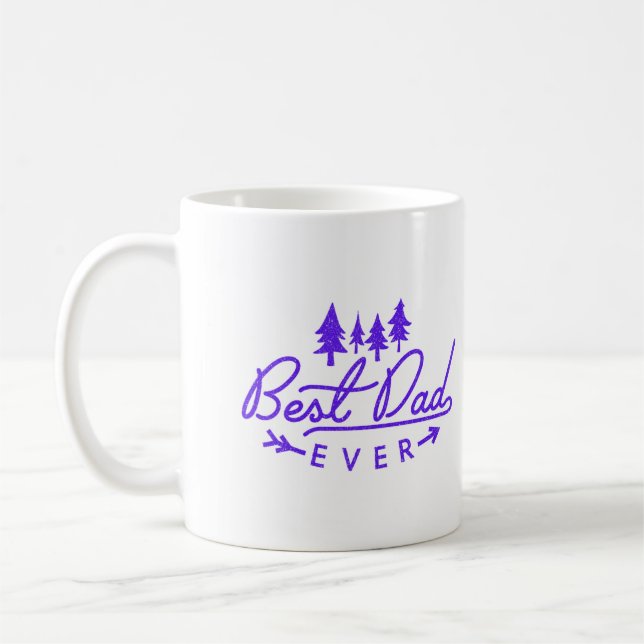 Best Dad Ever on a  Coffee Mug (Left)