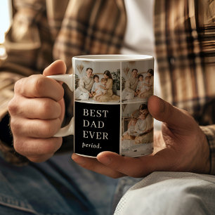 Best Dad Ever Period. Elegant Modern 9 Photo Coffee Mug