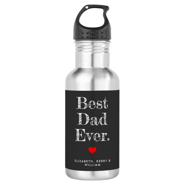 Best Dad Ever Personalised Names 532 Ml Water Bottle (Front)