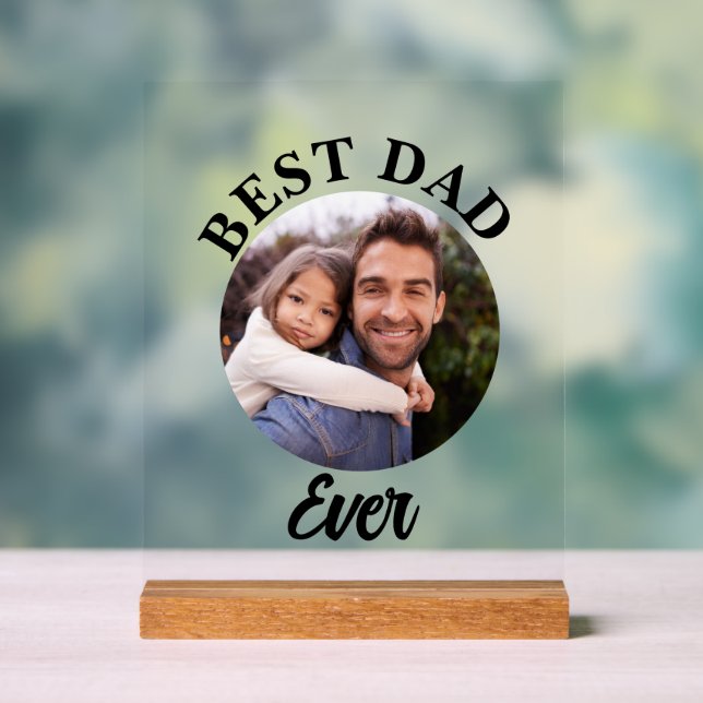 Best Dad Ever Personalised Photo Template Acrylic Sign (Neutral)